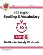 Ks2 Year 6 English 10-Minute Weekly Workouts: Spelling & Vocabulary - Preview