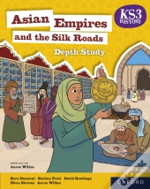 Ks3 History Depth Study: Asian Empires And The Silk Roads Ebook