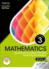Ks3 Mathematics: Questions To Support Ncetm Teaching For Mastery (Book 2)