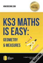 Ks3 Maths Is Easy: Geometry & Measures. Complete Guidance For The New Ks3 Curriculum
