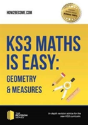 Ks3 Maths Is Easy: Geometry & Measures. Complete Guidance For The New Ks3 Curriculum - Preview