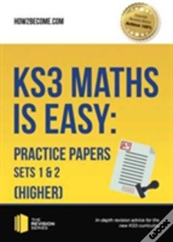 Capa do artigo Ks3 Maths Is Easy: Practice Papers Sets 1& 2 (Higher). Complete Guidance For The New Ks3 Curriculum