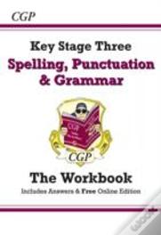 Ks3 Spelling, Punctuation & Grammar Workbook (With Answers)
