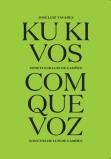 Ku Ki Vos | Com Que Voz