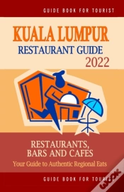Capa do artigo Kuala Lumpur Restaurant Guide 2022