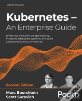 Kubernetes - An Enterprise Guide