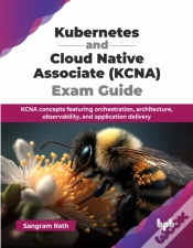 Capa do artigo Kubernetes And Cloud Native Associate (Kcna) Exam Guide