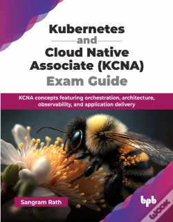 Capa do artigo Kubernetes And Cloud Native Associate (Kcna) Exam Guide