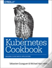 Kubernetes Cookbook