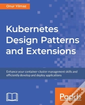Kubernetes Design Patterns And Extensions