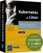 Kubernetes Et Linux : Maîtrisez La Plateforme De Gestion De Conteneurs (2e Édition) - Preview