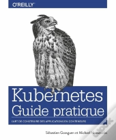 Kubernetes ; Guide Pratique