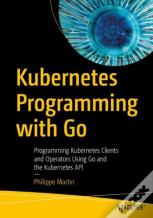 Kubernetes Programming With Go