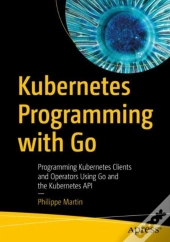 Kubernetes Programming With Go