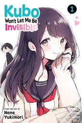 Kubo Won'T Let Me Be Invisible, Vol. 1