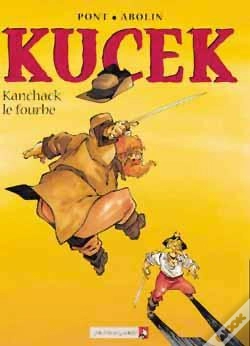 Capa do artigo Kucek Tome 2 ; Kanchack Le Fourbe