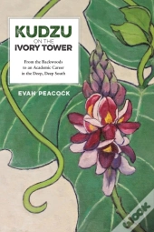 Kudzu On The Ivory Tower
