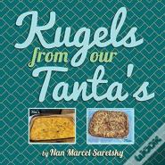 Kugels From Our Tanta'S