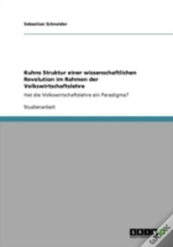 Capa do artigo Kuhns Struktur Einer Wissenschaftlichen Revolution Im Rahmen Der Volkswirtschaftslehre