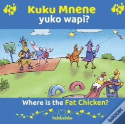 Capa do artigo Kuku Mnene Yuko Wapi - Where Is The Fat Chicken
