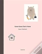 Kuma-Kuma Chan'S Home