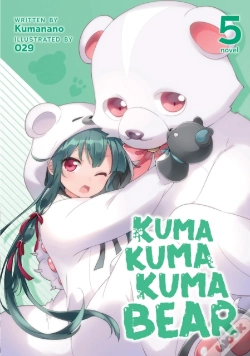 Capa do artigo Kuma Kuma Kuma Bear (Light Novel) Vol. 5