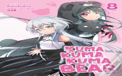 Kuma Kuma Kuma Bear (Light Novel) Vol. 8