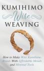 Kumihimo Wire Weaving - Preview