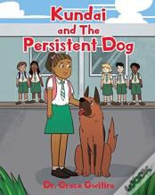 Kundai And The Persistent Dog