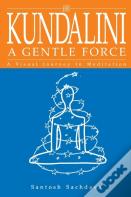 Kundalini A Gentle Force