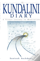 Kundalini Diary - A Visual Journey In Meditation