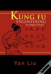 Kung Fu Engineering