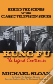 Kung Fu  Hardback : The Legend Continues
