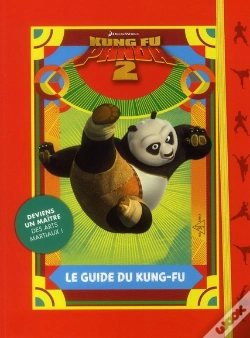 Capa do artigo Kung Fu Panda 2 ; Le Guide Du Kung-Fu