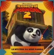 Capa do artigo Kung Fu Panda 2, Le Mystere Du Bebe Panda
