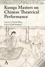 Capa do artigo Kunqu Masters On Chinese Theatrical Performance