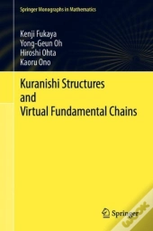 Kuranishi Structures And Virtual Fundamental Chains