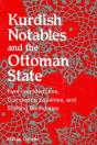 Kurdish Notables And The Ottoman State - Preview