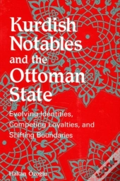 Kurdish Notables And The Ottoman State