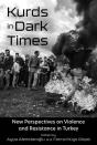 Kurds In Dark Times - Preview