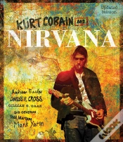 Capa do artigo Kurt Cobain And Nirvana - Updated Edition
