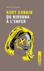 Kurt Cobain, Du Nirvana A L'Enfer - Preview