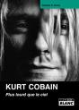 Kurt Cobain ; Plus Lourd Que Le Ciel - Preview