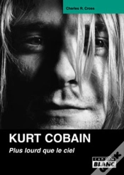 Capa do artigo Kurt Cobain ; Plus Lourd Que Le Ciel