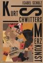 Kurt Schwitters: Merzkunst - Preview