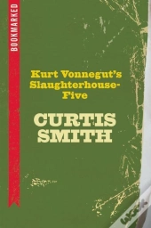 Kurt Vonnegut'S Slaughterhouse-Five: Bookmarked