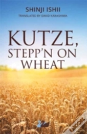 Kutze, Stepp'N On Wheat