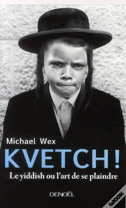 Capa do artigo Kvetch (Le Yiddish Ou L'Art De Se Plaindre)
