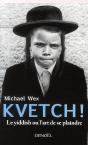 Kvetch (Le Yiddish Ou L'Art De Se Plaindre) - Preview