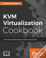 Kvm Virtualization Cookbook